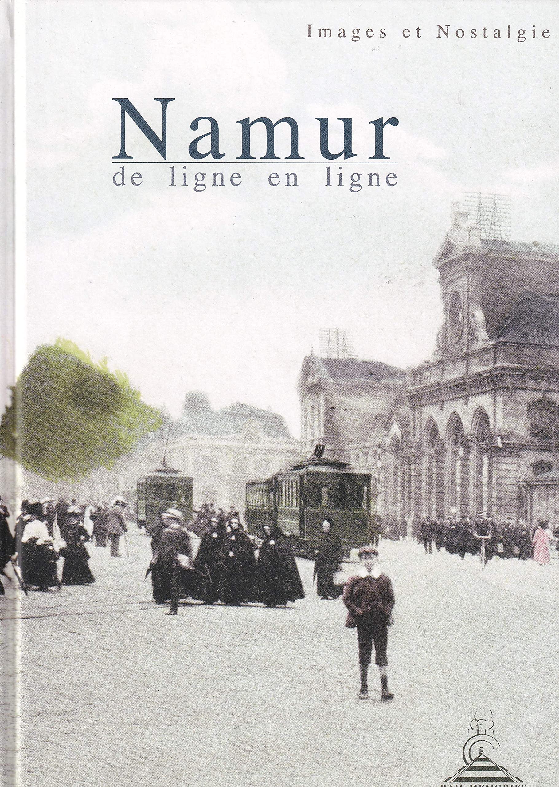 Namur de ligne en ligne : Wépion et Profondeville, Malonne et Saint-Gérard, Temploux et Onoz book