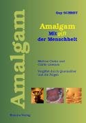 Amalgam - Mitgift der Menschheit: Morbus Crohn und Colitis ulcerosa, durch Quecksilber vergiftet und durch Pilze verseucht book
