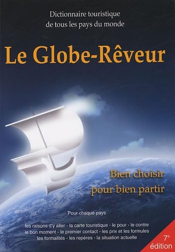 Le Globe-Rêveur 2005 : Dictionnaire touristique de tous les pays du monde book