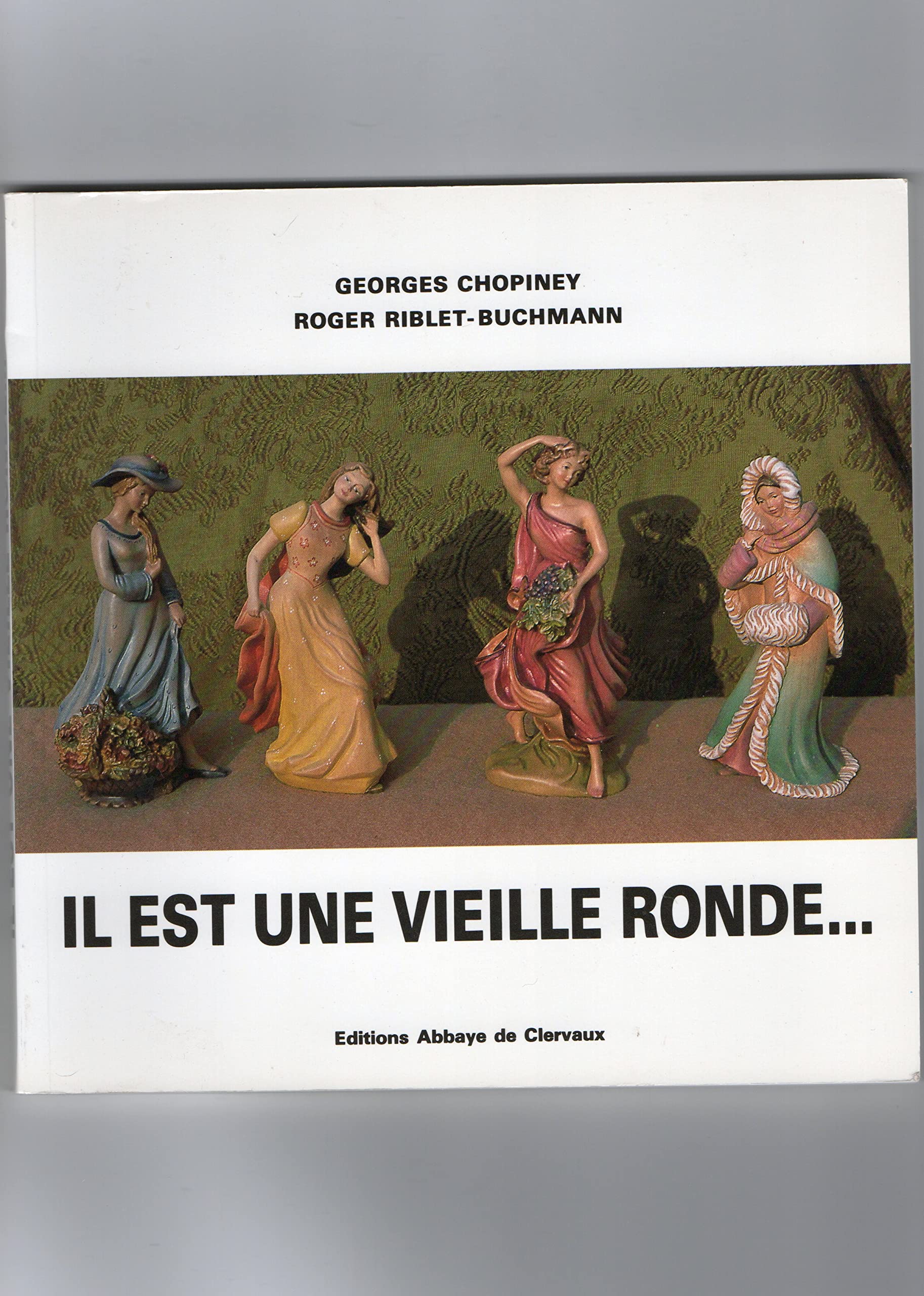 Il est une vieille ronde... book