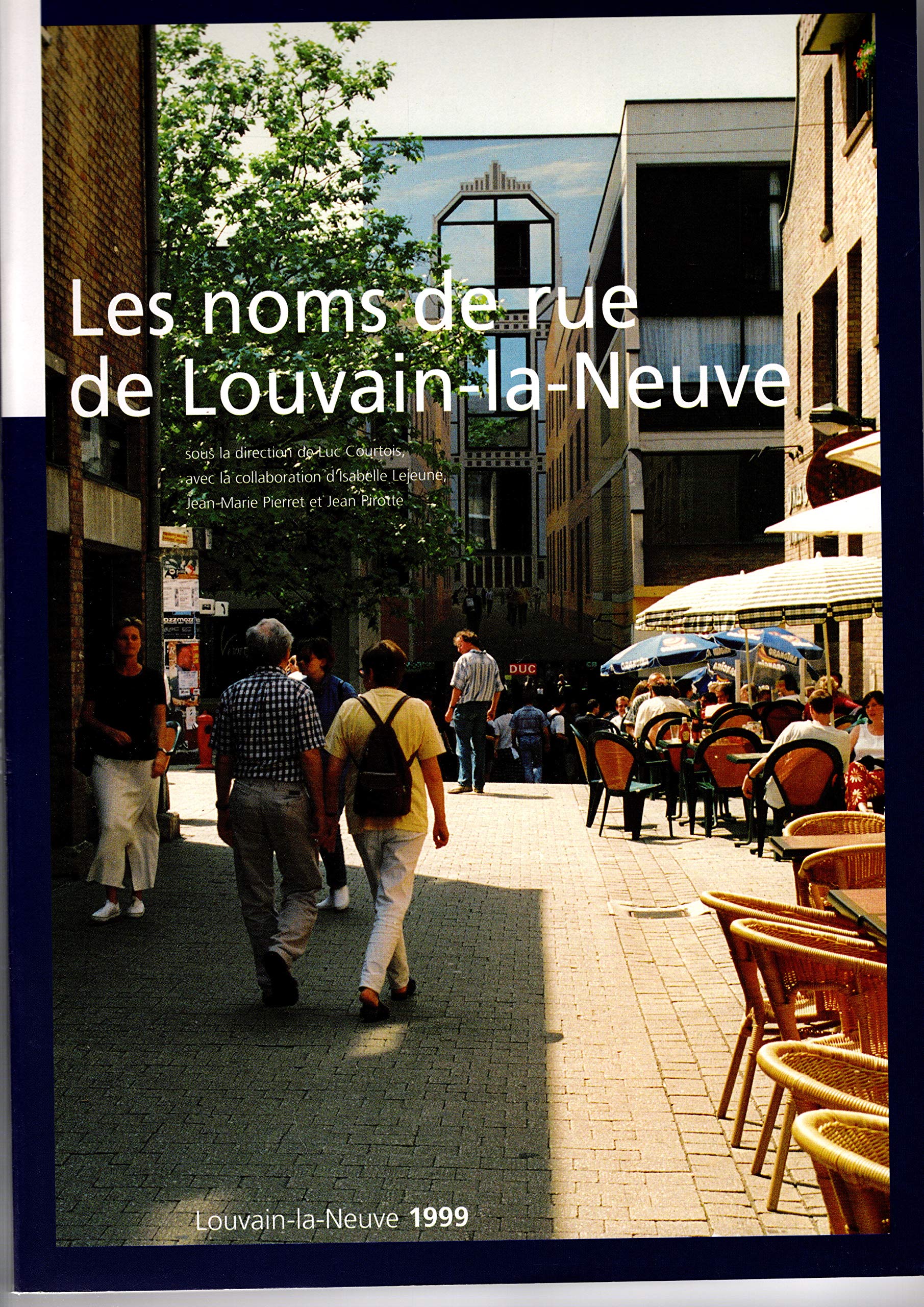 Les noms de rue de Louvain-la-Neuve book
