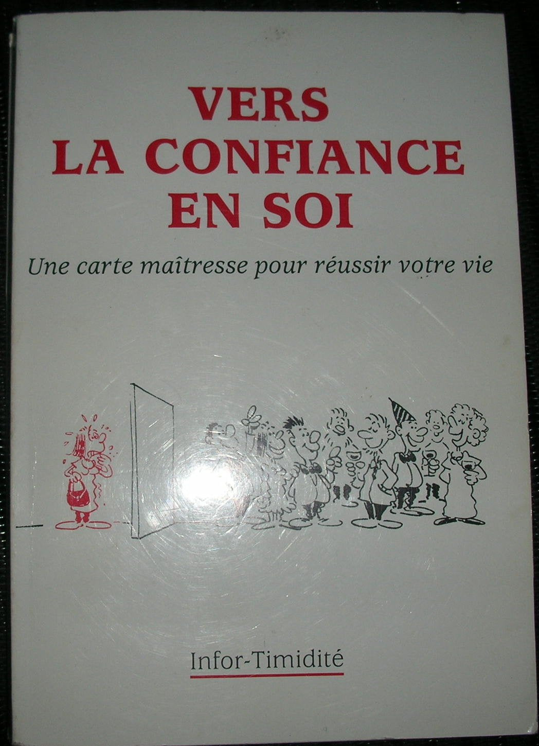VERS LA CONFIANCE EN SOI - Une carte maîtresse pour réussir votre vie Books