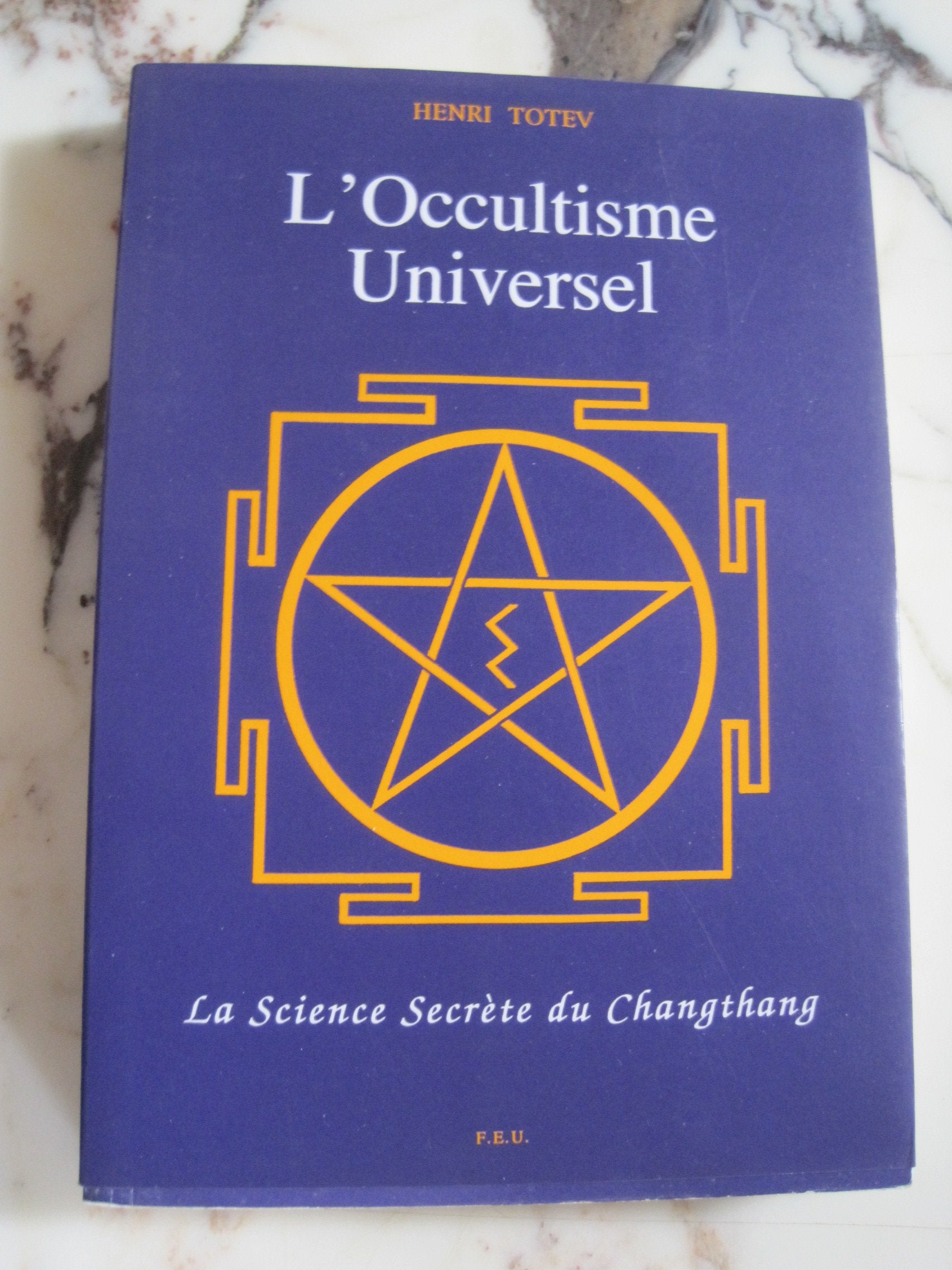 L'occultisme universel : la science secrète du Changthang book