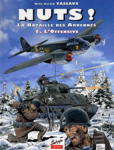 Nuts ! La Bataille Des Ardennes Tome 1 : L'Offensive Books