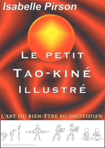 Le petit Tao-Kiné illustré : L'art du bien-être au quotidien Parents & Children