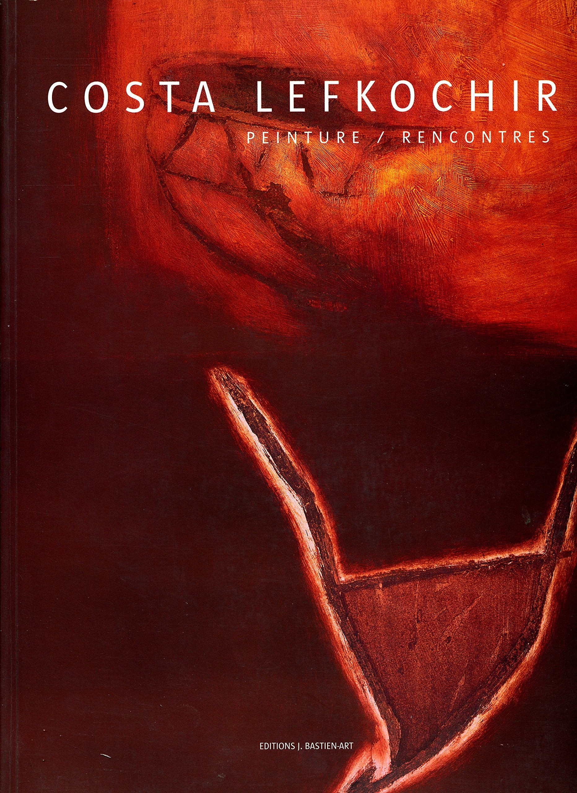 Costa Lefkochir : Peinture / Rencontres - Numéroté et signé par l'auteur - Textes de Etienne Leclercq , Claude Lorent , Michèle-Pierre Marchal book