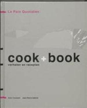 Le Pain Quotidien Cook+Book Verhalen en Recepten book