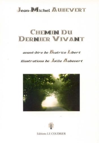 CHEMIN DU DERNIER VIVANT book