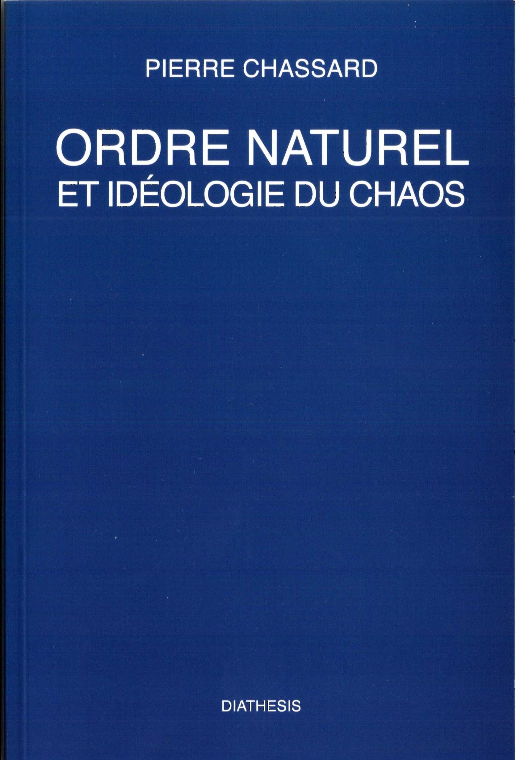 Ordre naturel et idéologie du chaos book