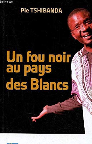 Un fou noir au pays des Blancs. book