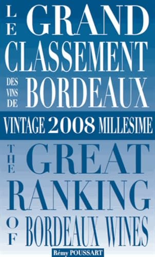 le Grand Classement des Vins de Bordeaux - 2008 Books