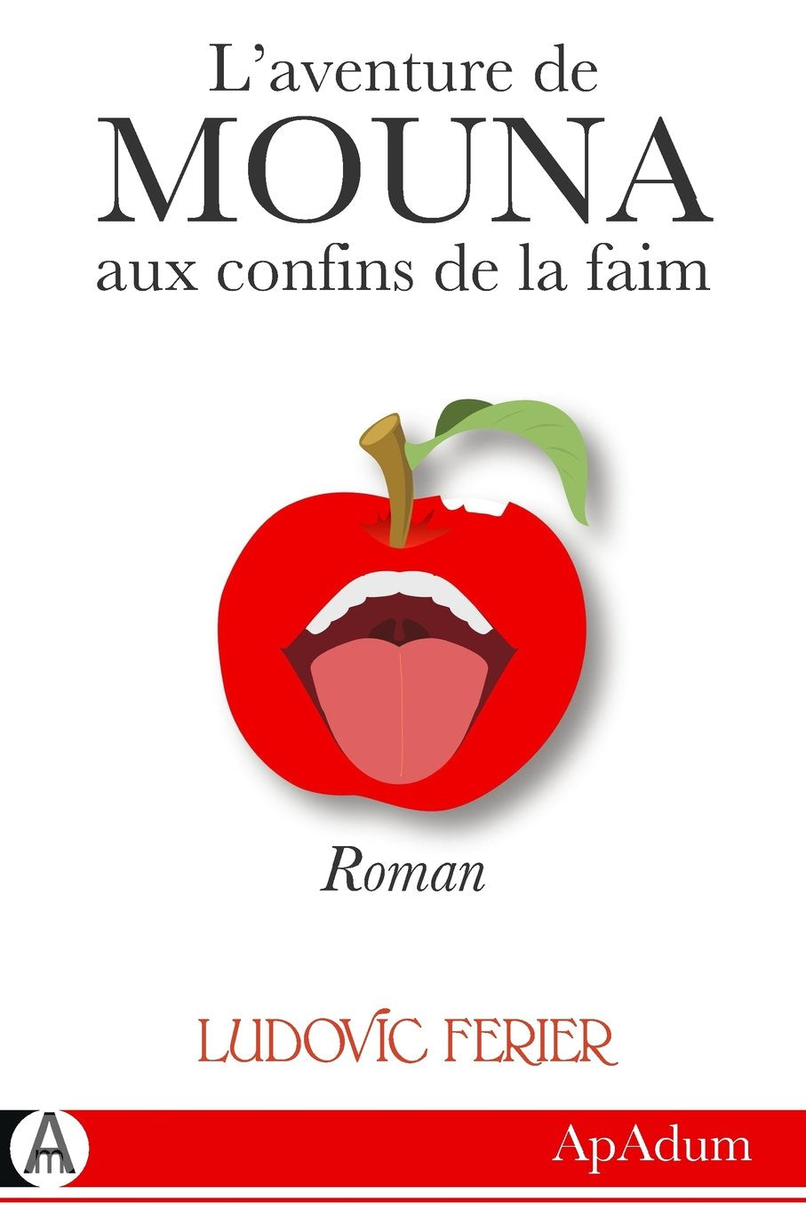 Mouna: L'aventure de Mouna aux confins de la faim Books