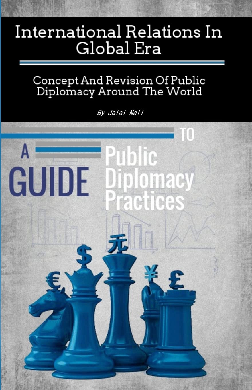 International Relations In Global Era :: Concept And Revision Of Public Diplomacy Around The World book