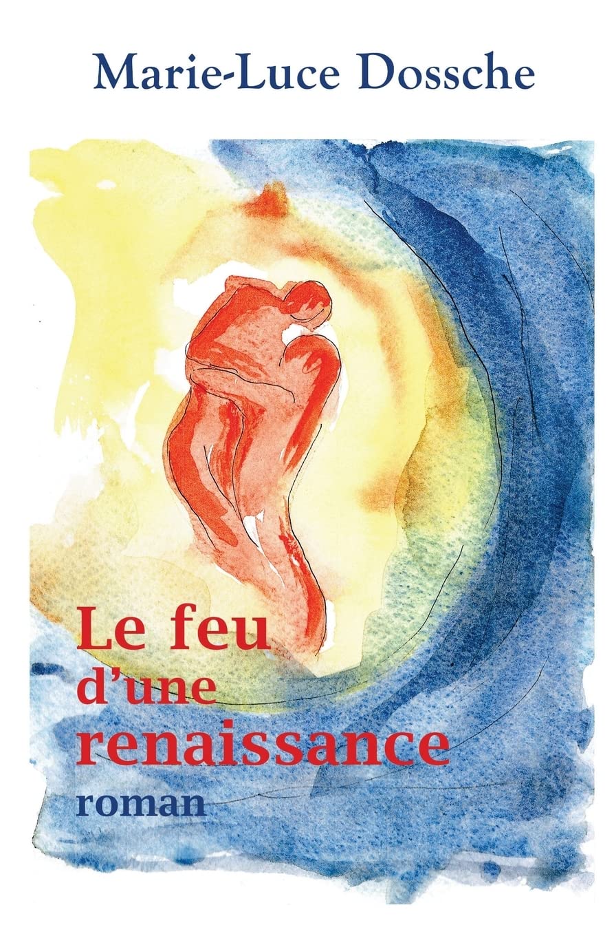 Le feu d'une renaissance Contemporary literature Books