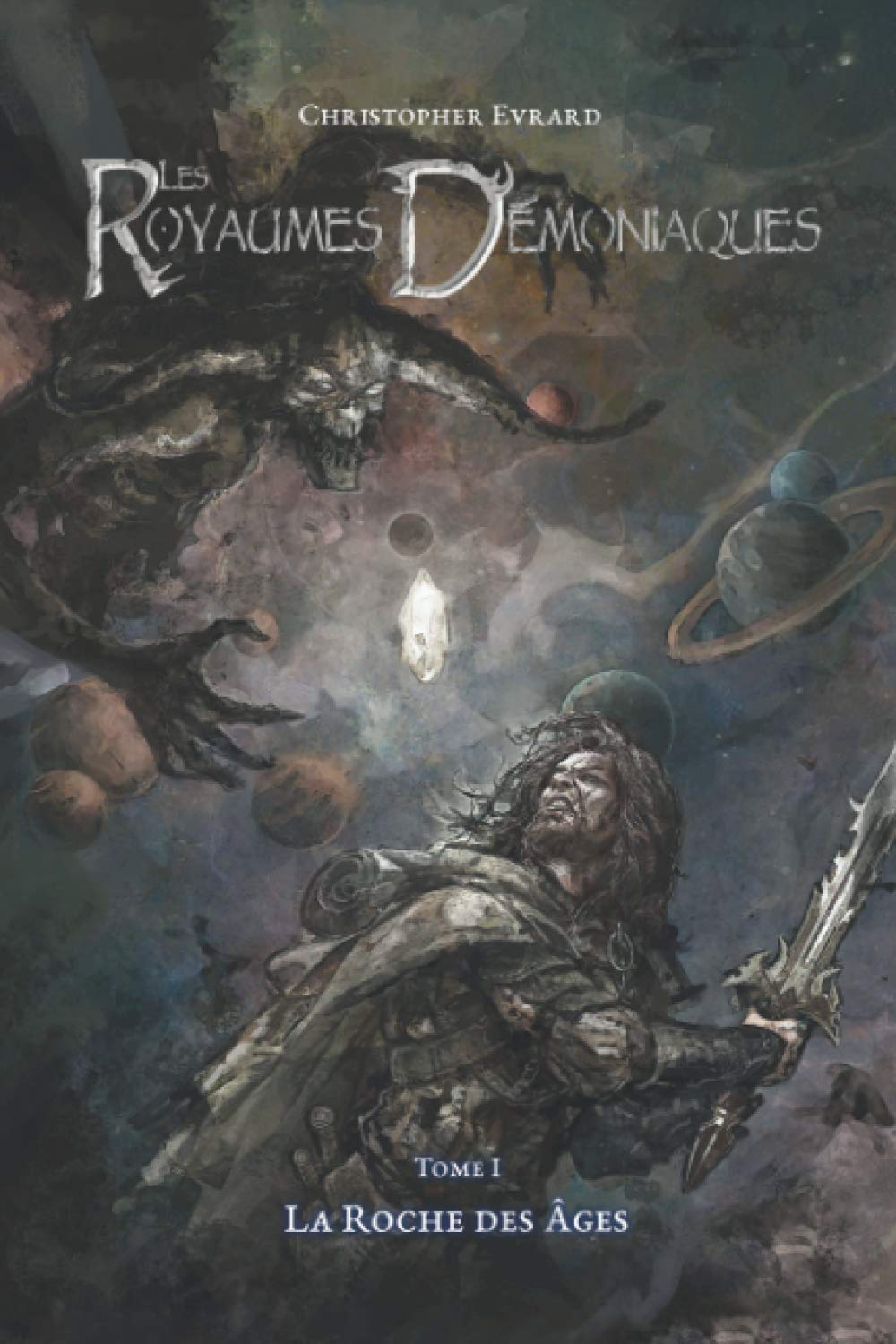 Les Royaumes Démoniaques: Tome 1 : La Roche Des Âges book