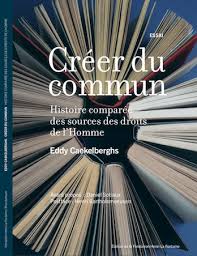 Créer du commun : histoire comparée des sources des droits de l'homme book