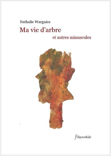 Ma vie d'arbre et autres minuscules book
