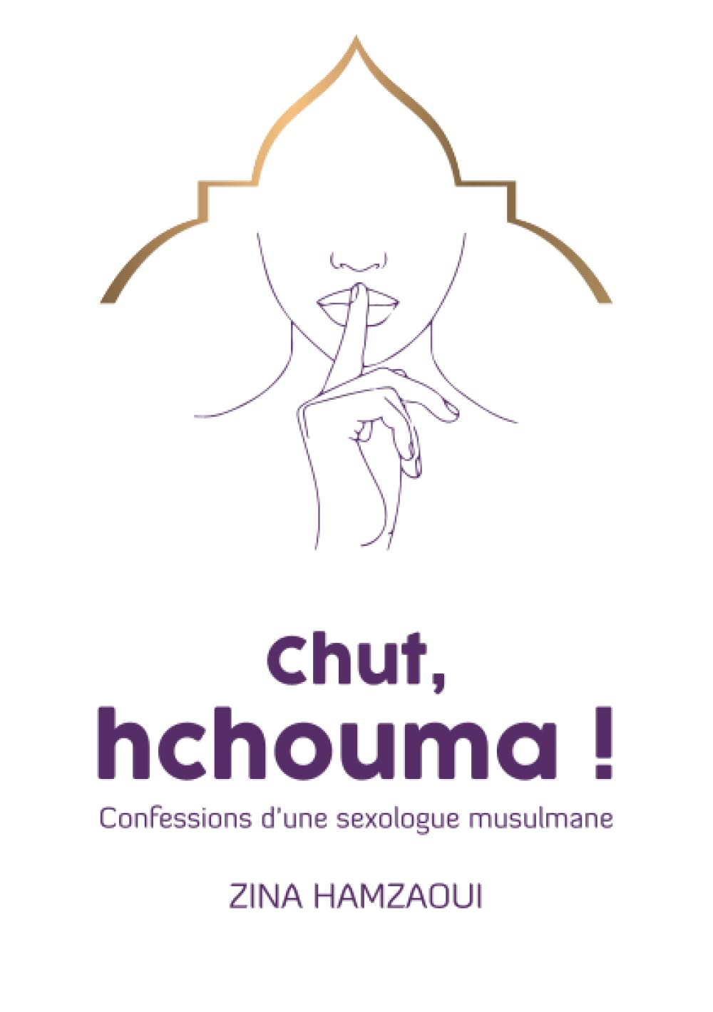 Chut, hchouma: Confessions d'une sexologue musulmane Partnership & Love