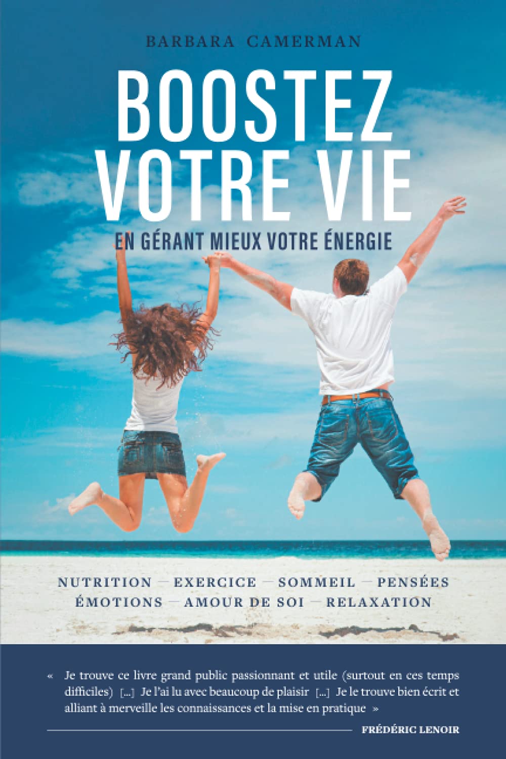 Boostez votre vie: en gérant mieux votre énergie Self-help