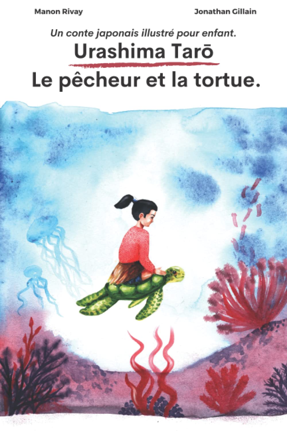 Urashima Tarō - Le pêcheur et la tortue.: Un conte japonais illustré pour enfant. book