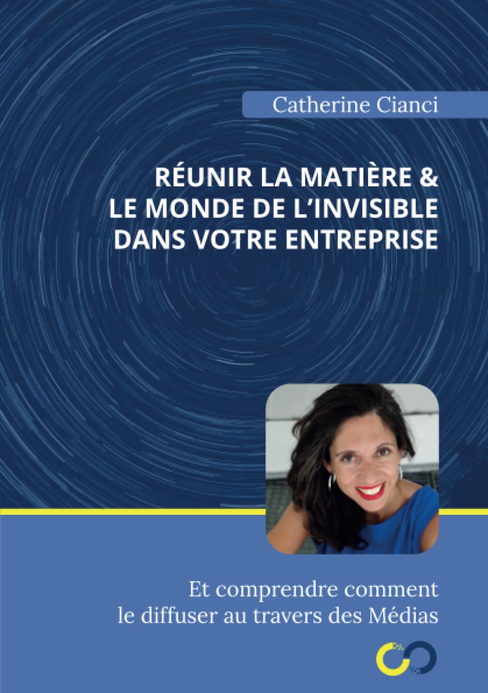 Réunir la matière et le monde de l’invisible dans votre entreprise et comprendre comment le diffuser au travers des Médias book