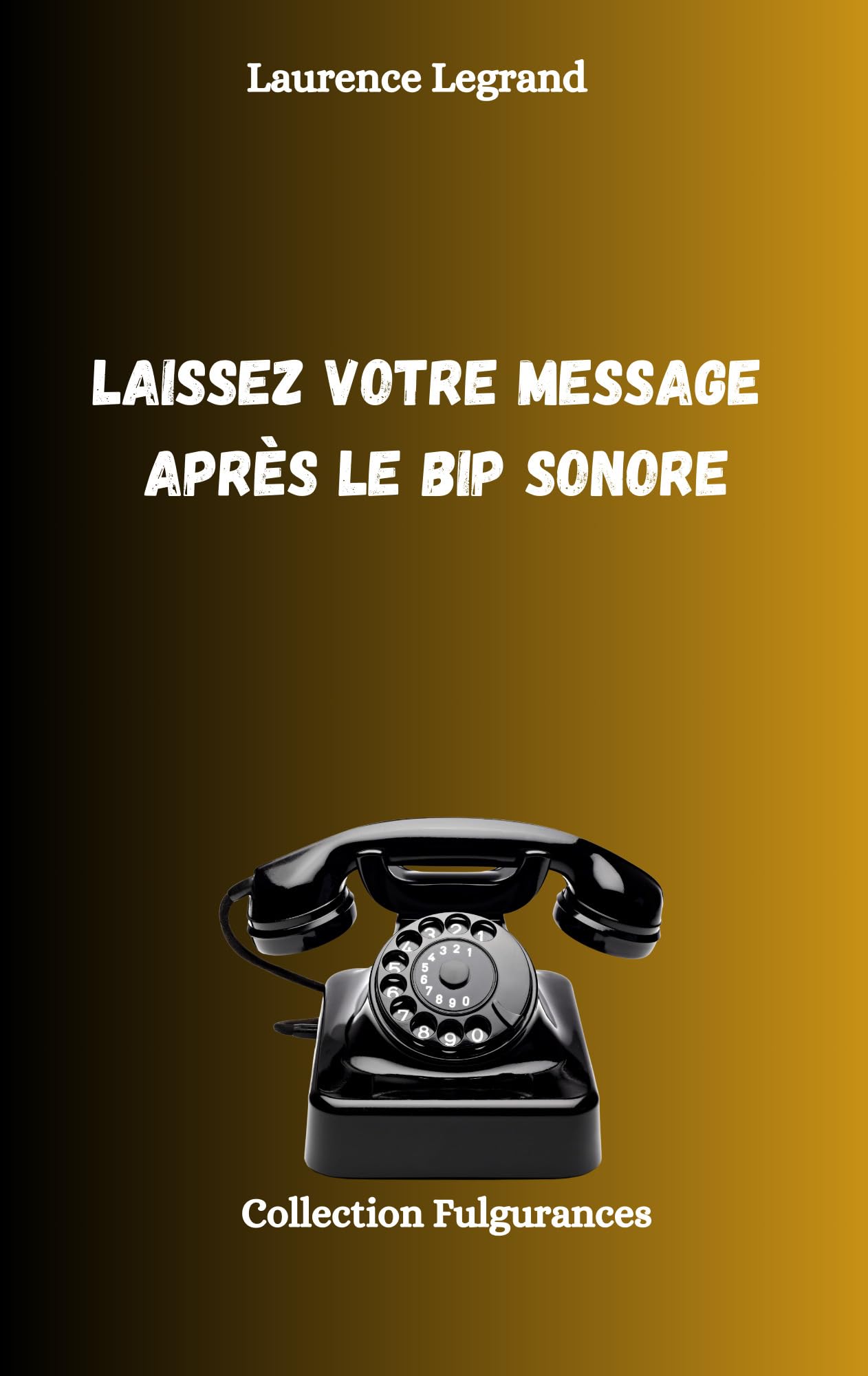 Laissez votre message après le bip sonore book