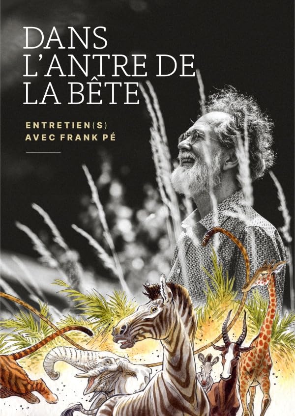 Dans l'antre de la Bête : Entretien (s) avec Frank Pé book