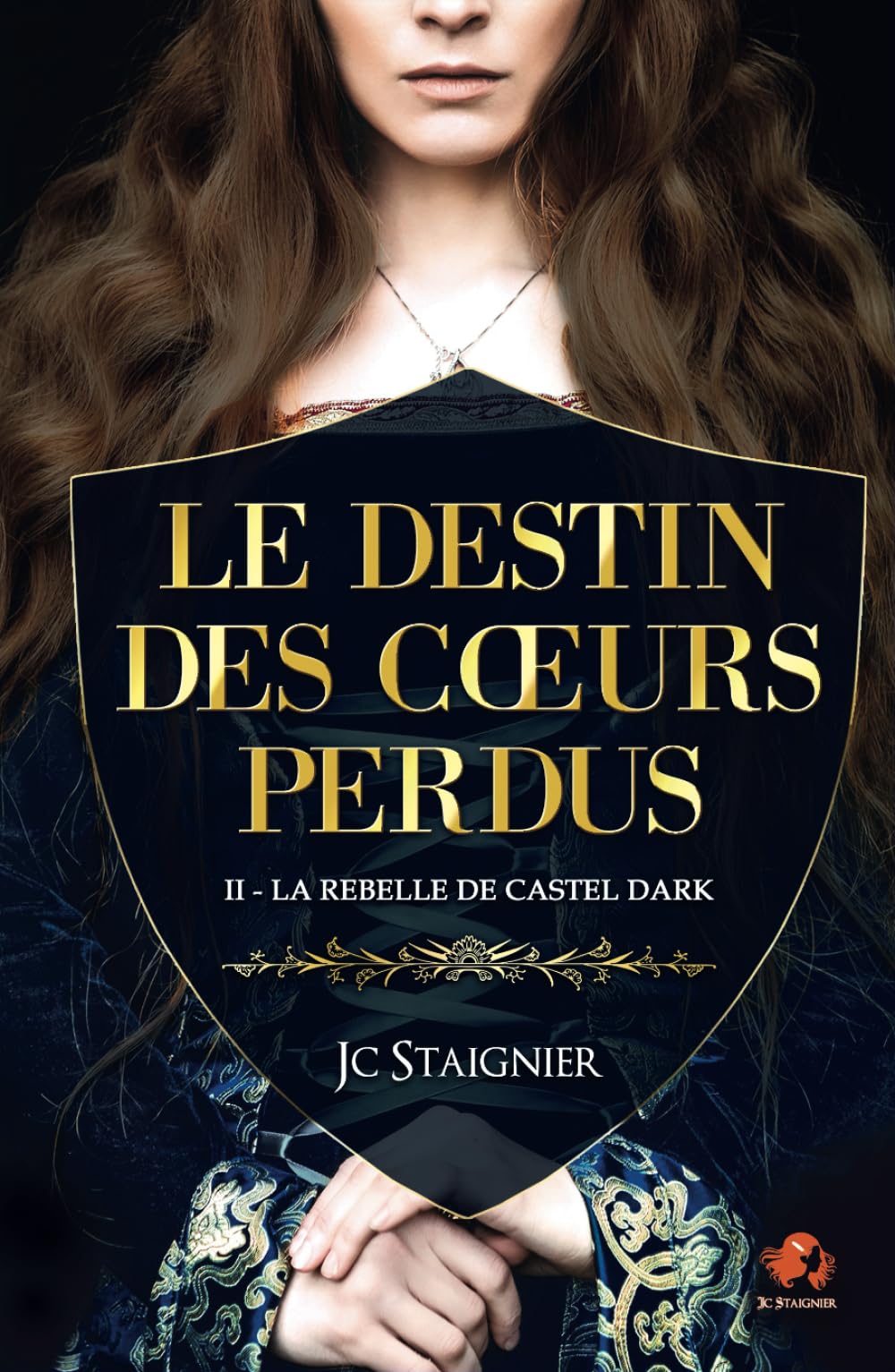 Le destin des cœurs perdus - tome 2 : La Rebelle de Castel Dark book
