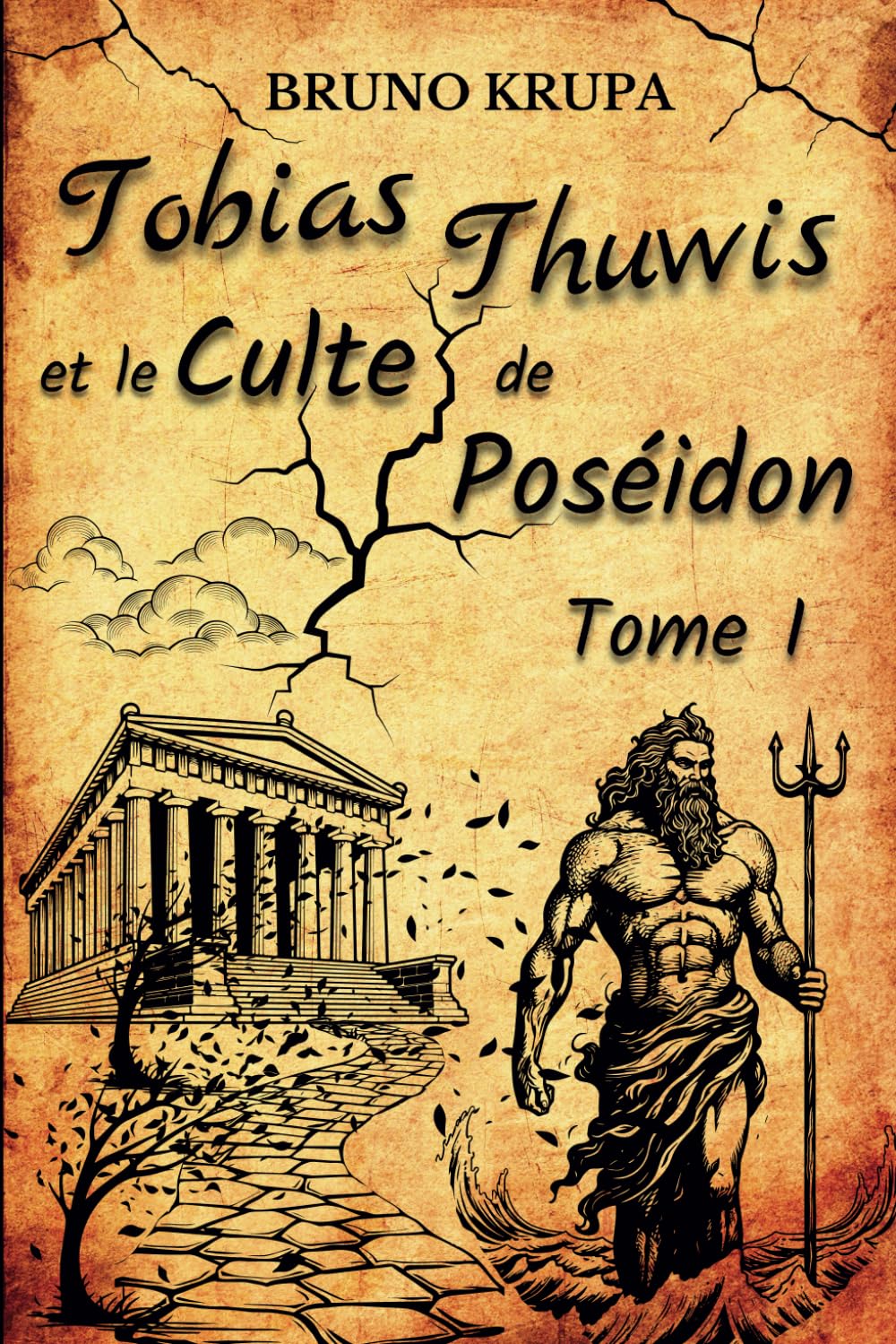 Tobias Thuwis et le Culte de Poséidon: Tome 1 - L'héritage des Thuwis book