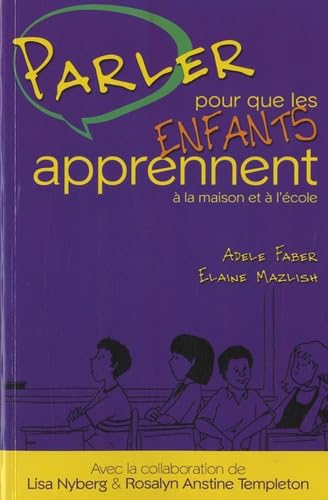 Parler pour que les enfants apprennent à la maison et à l'école: A la maison et à l'école Books