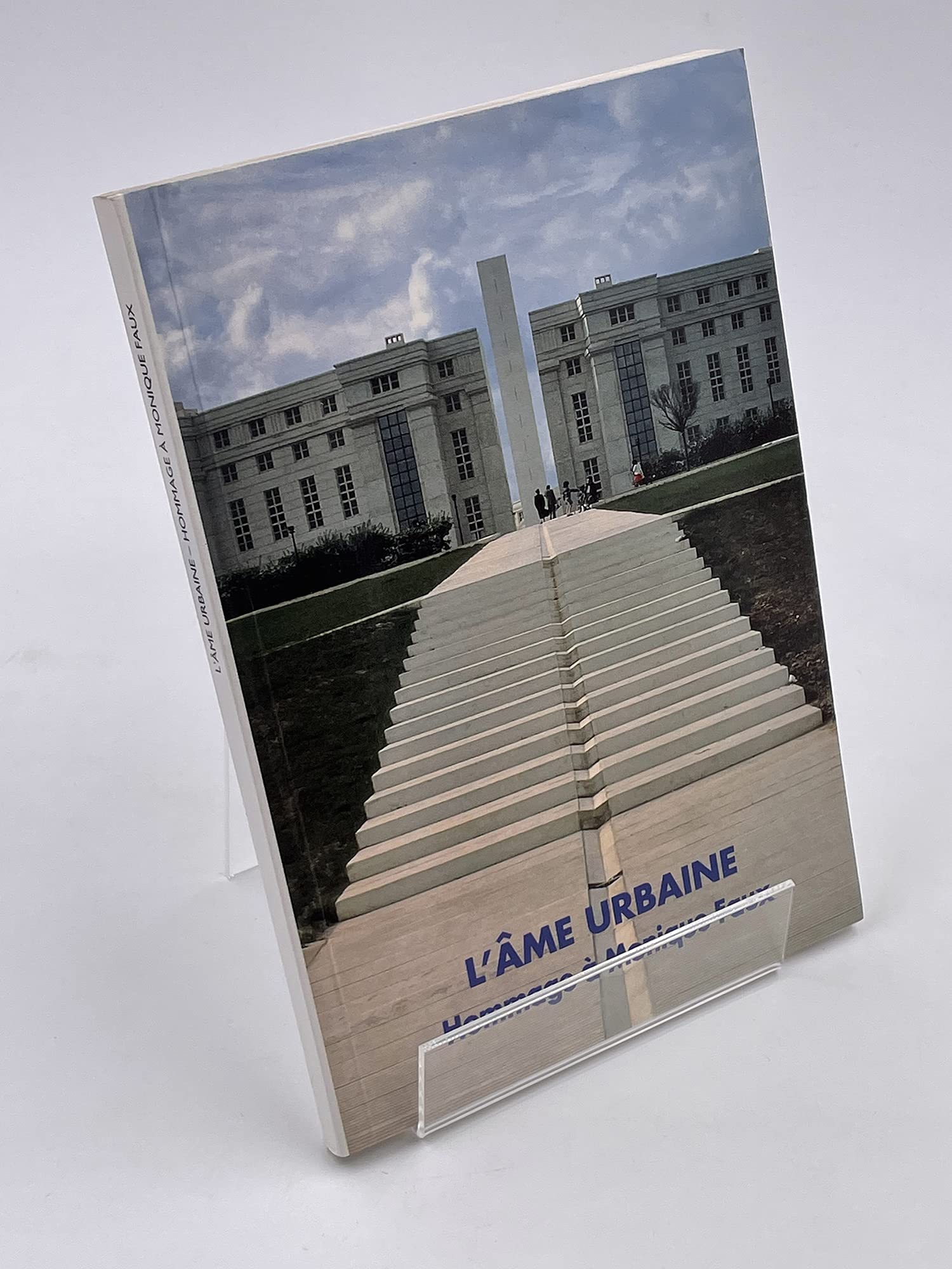L'âme urbaine. Hommages à Monique Faux. Books