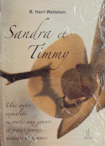 Sandra et Timmy : Une autre sexualité, racontée aux jeunes et moins jeunes, hommes et femmes book