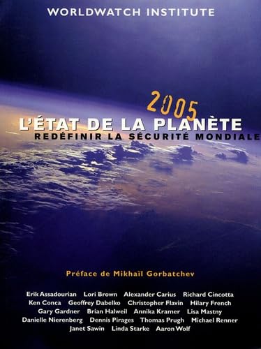 L'état de la planète: Redéfinir la sécurité mondiale Rapport de l'Institut Worldwatch sur le développement durable book