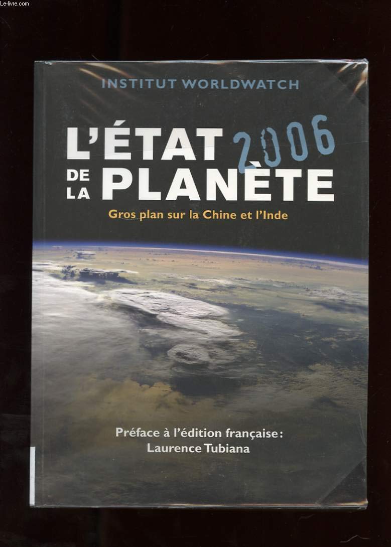 L'état de la planète 2006 : gros plan sur la Chine et l'Inde : rapport de l'Institut Worldwatch sur le développement durable, 2005 book
