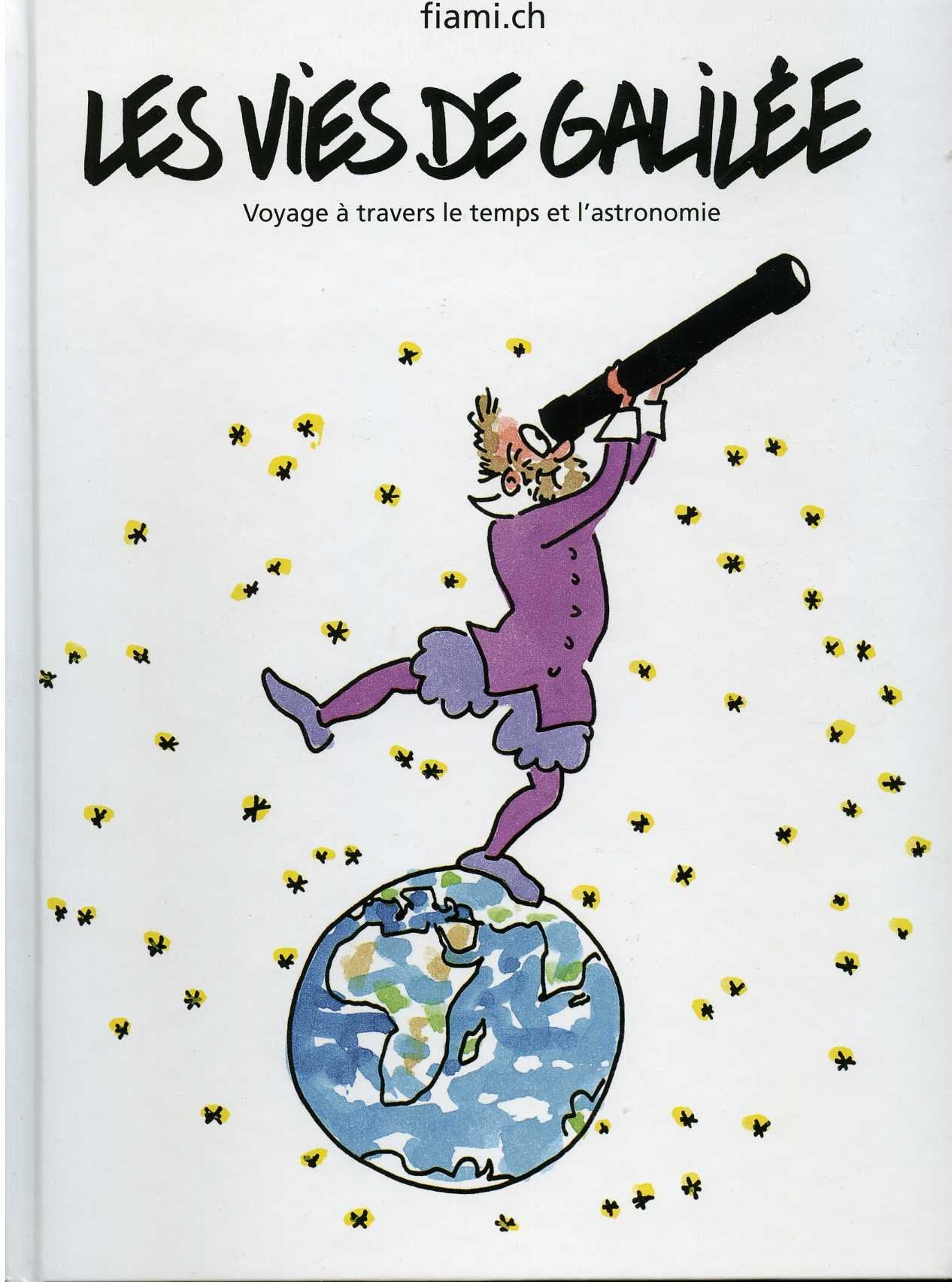 Les vies de Galilée: Voyage à travers le temps et l'astronomie Books