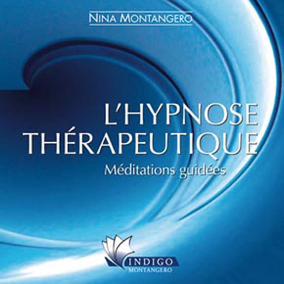 Hypnose thérapeutique CD méditations guidées cd