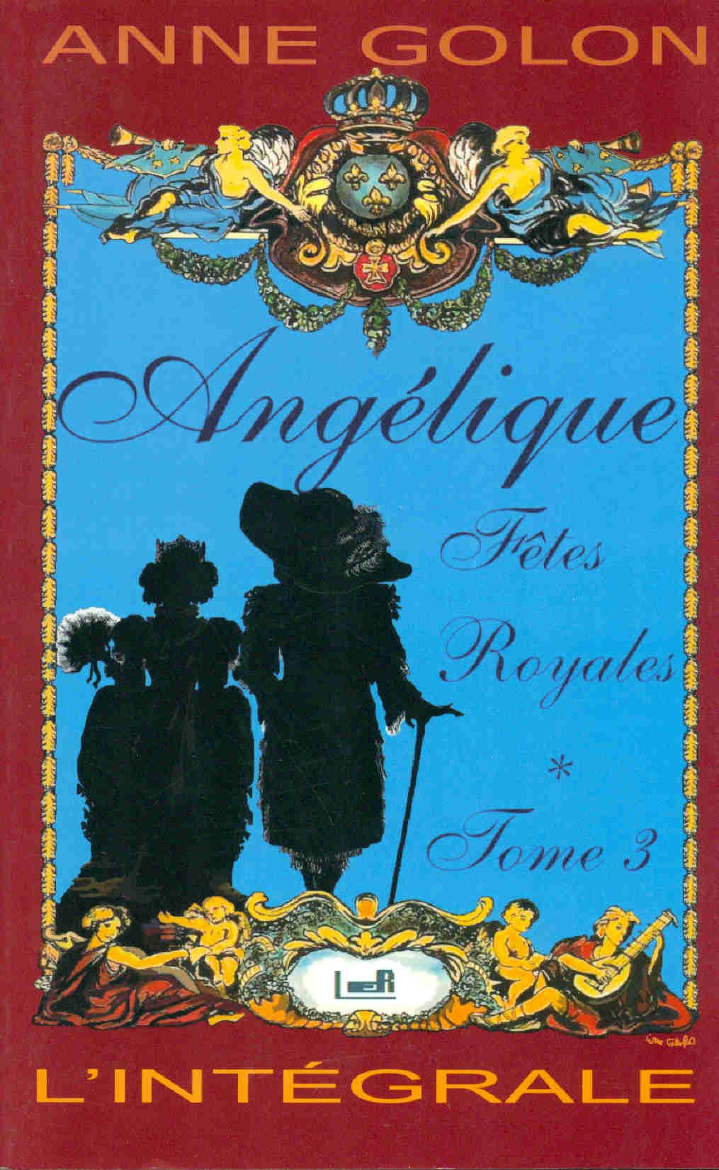Angélique. Fêtes royales. Tome 3 book