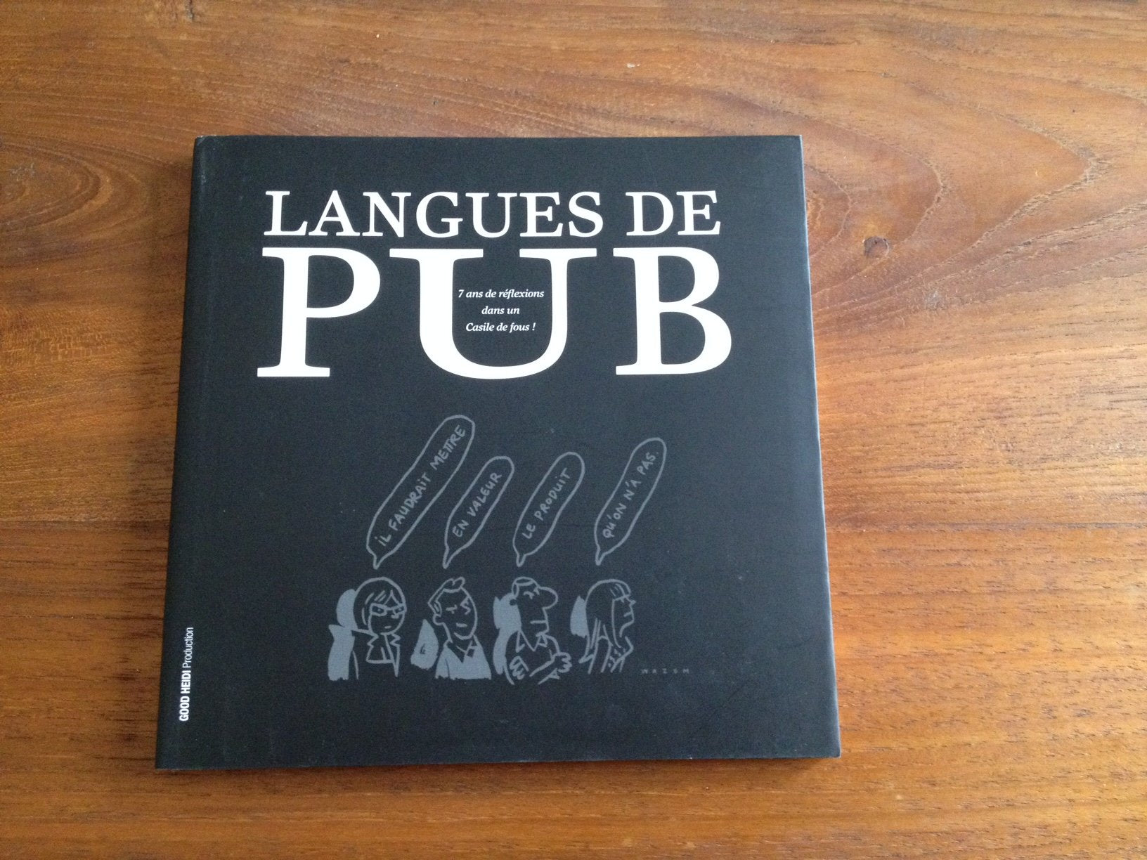 Langues de pub: 7 ans de réflexion dansin casile de fous ! book