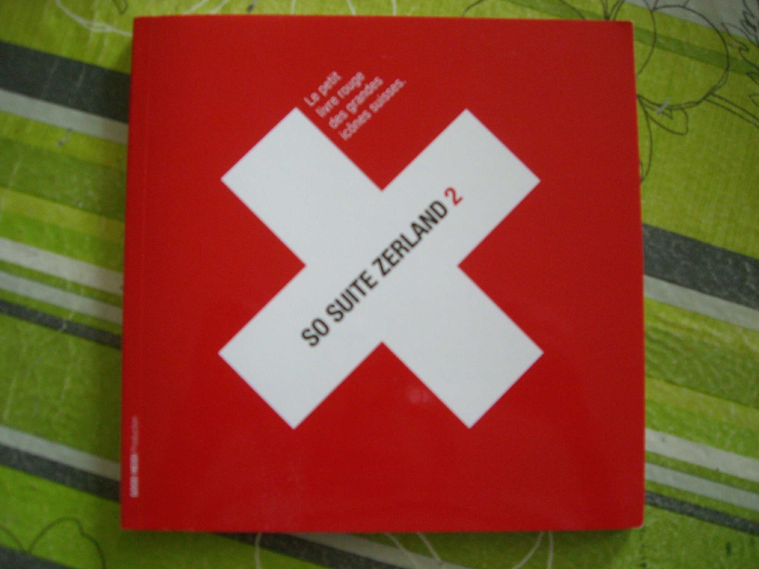 SO SUITE ZERLAND 2 - Le petit livre rouge des gran Books