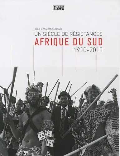 Afrique du Sud: Un siècle de résistances 1910-2010 book