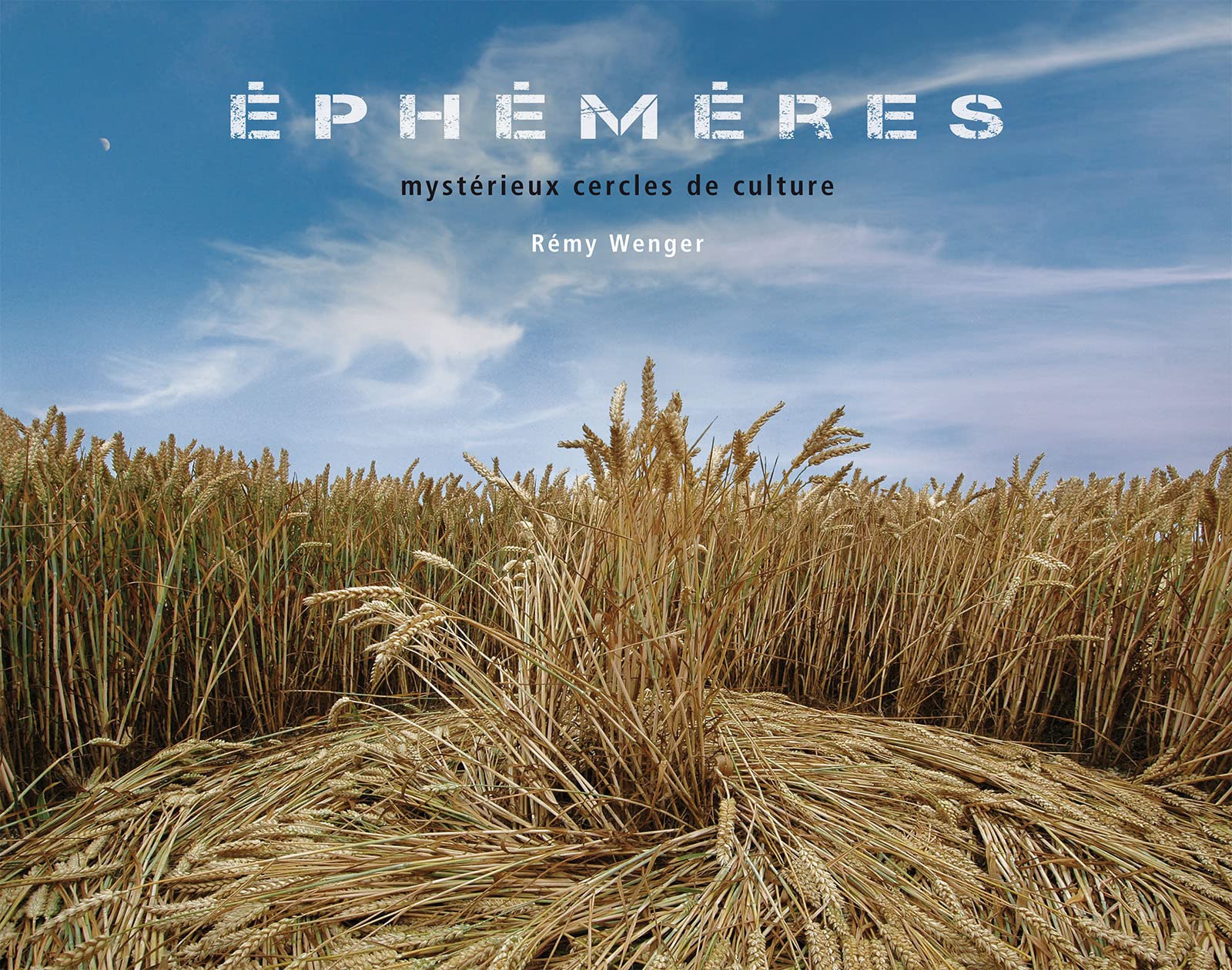Éphémères : Mystérieux cercles de culture Religion & Esotericism