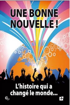 UNE BONNE NOUVELLE ! L'HISTOIRE QUI A CHANGE LE MONDE book