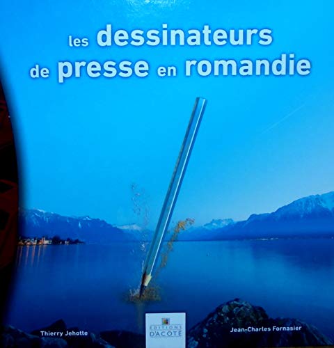 Les dessinateurs de presse en Romandie book