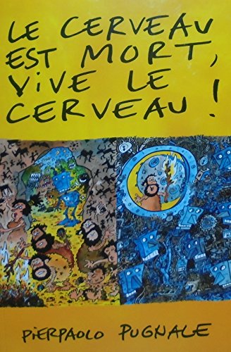 Le cerveau est mort; vive le cerveau ! Books