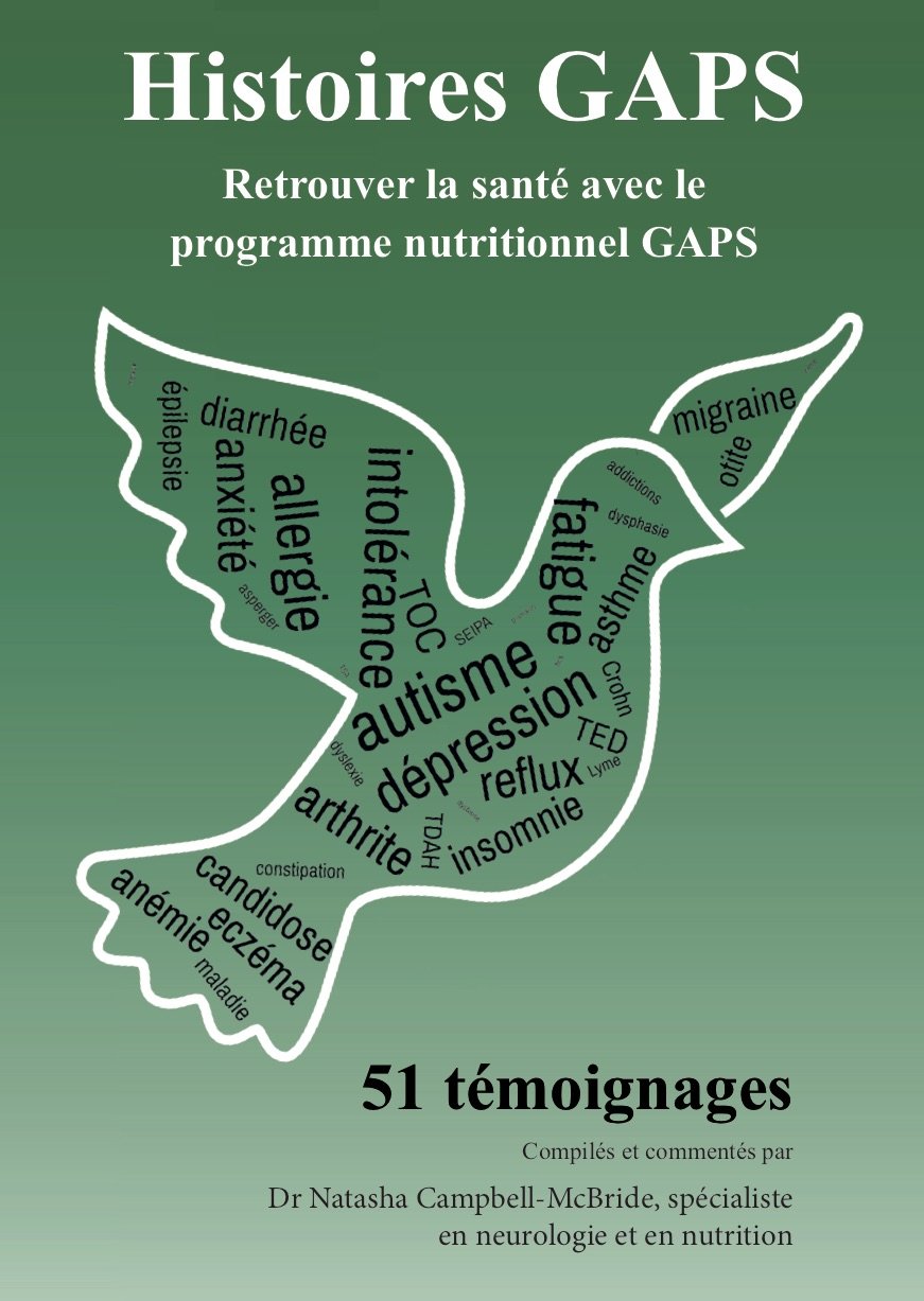 Histoires GAPS - 51 témoignages de retour à la santé avec le programme nutritionnel GAPS book