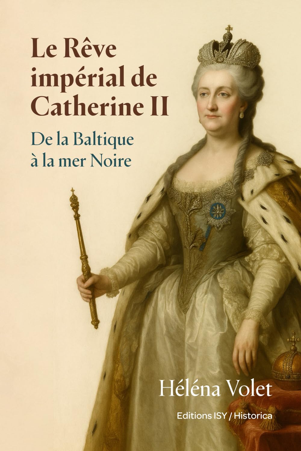Le rêve impérial de Catherine II: De la Baltique à la mer Noire book