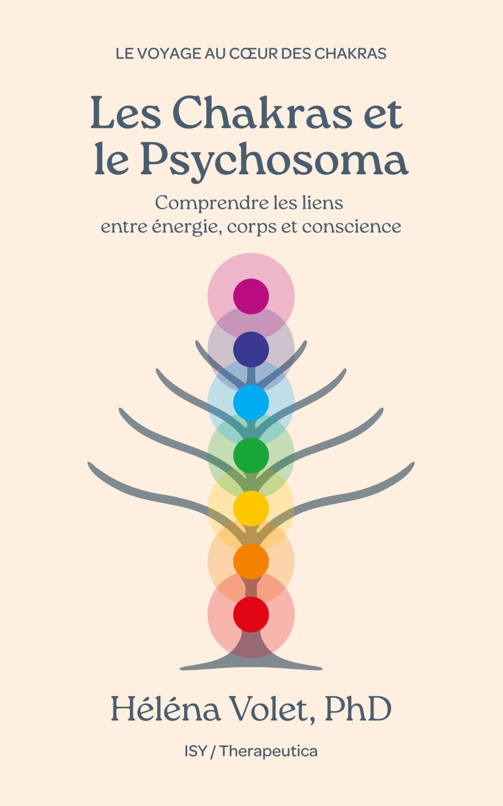 Les Chakras et le Psychosoma: Comprendre les liens entre énergie, corps et conscience book