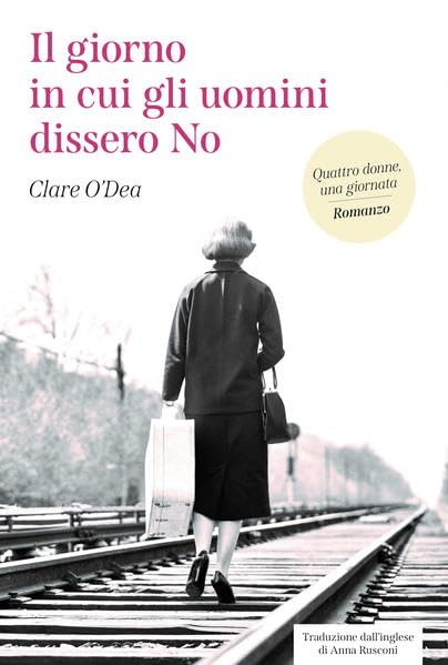 Il giorno in cui gli uomini dissero No Historical Fiction