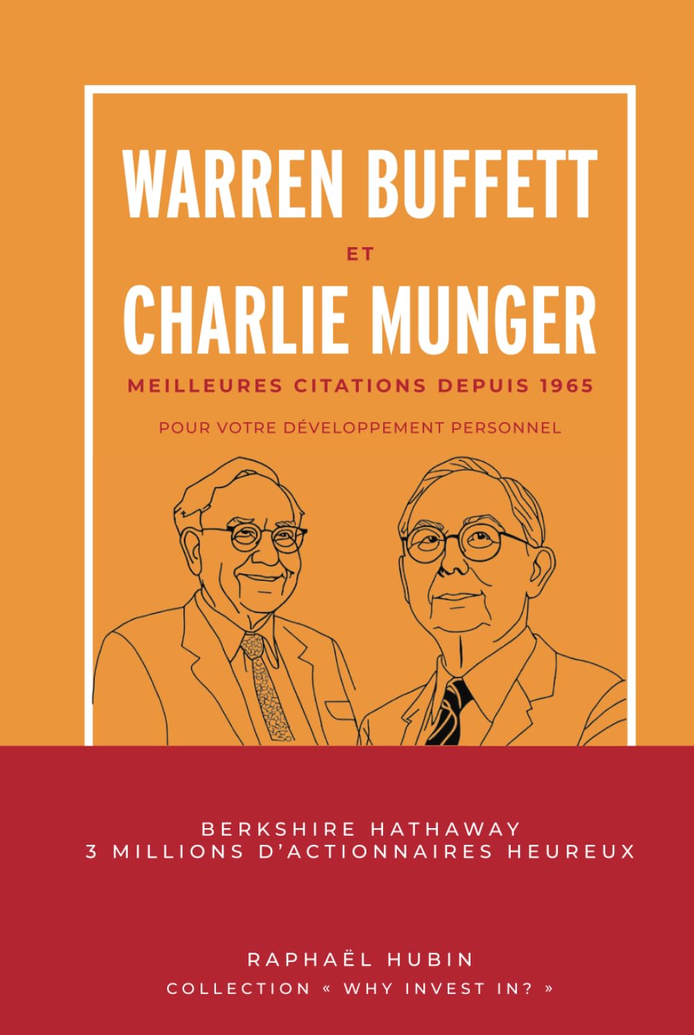 Warren Buffett et Charlie Munger: Meilleures citations depuis 1965 pour votre développement personnel book