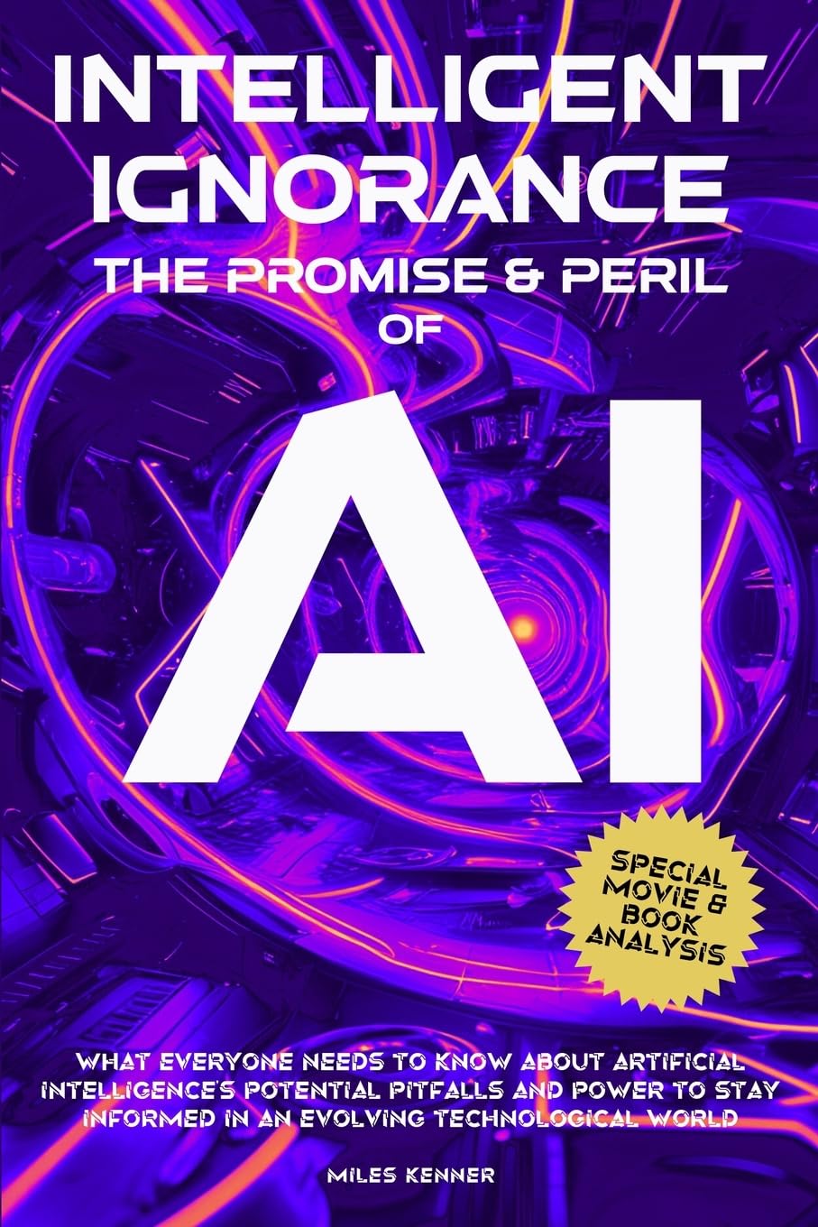 INTELLIGENT IGNORANCE THE PROMISE AND PERIL OF AI Computer Science